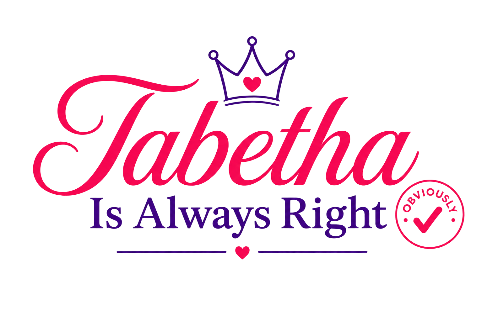 Tabetha Is Always Right